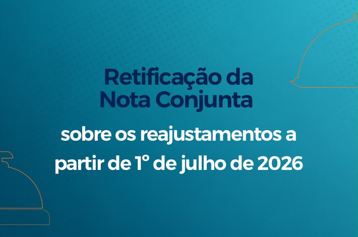 Retificação da Nota Conjunta sobre os reajustamentos a partir de 1 de julho de 2026
